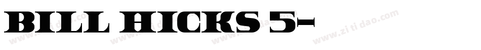 Bill Hicks 5字体转换